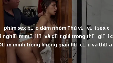 phim sex bạo dâm nhóm Thú vị với sex cosplay anime: Trải nghiệm mới lạ và đắt giá trong thế giới cosplay! Đắm mình trong không gian hư cấu và thỏa mãn niềm đam mê của bạn!